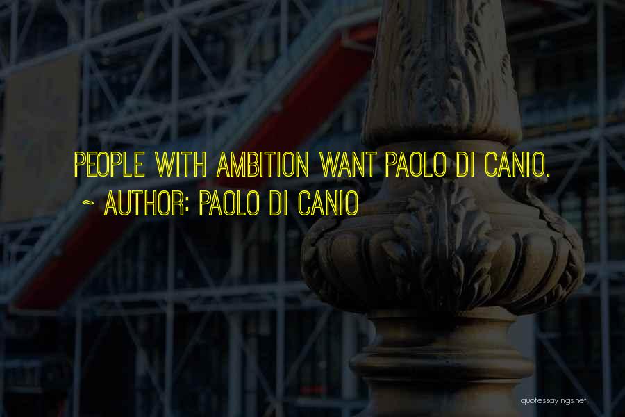 Having Too Much Ambition Quotes By Paolo Di Canio