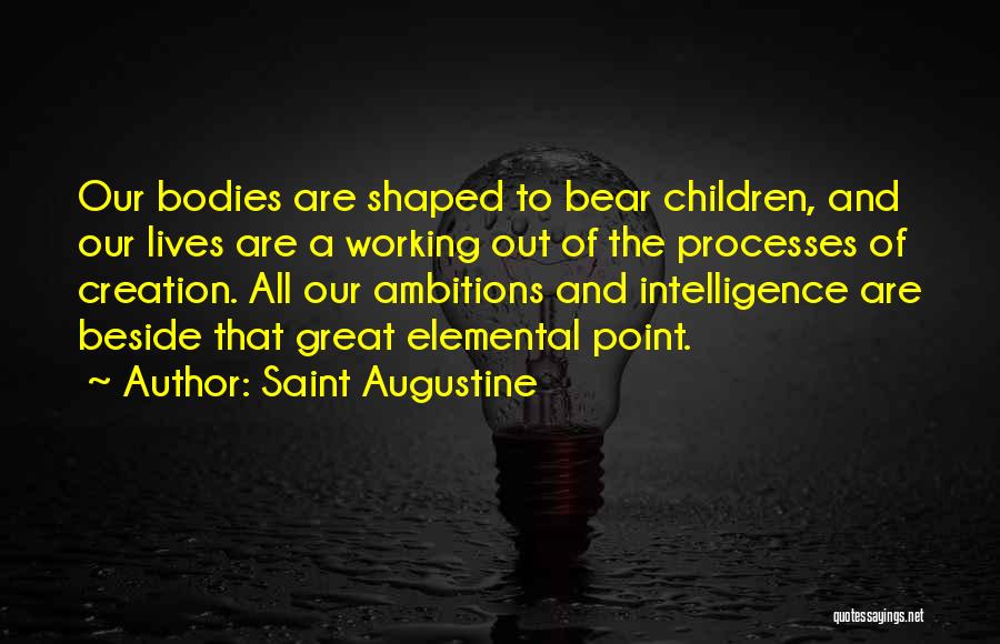 Having Too Much Ambition Quotes By Saint Augustine