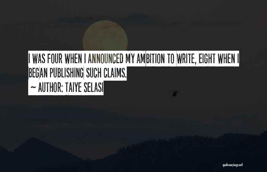 Having Too Much Ambition Quotes By Taiye Selasi