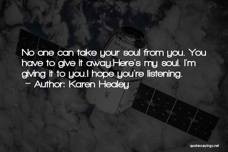 Having Too Much Hope Quotes By Karen Healey
