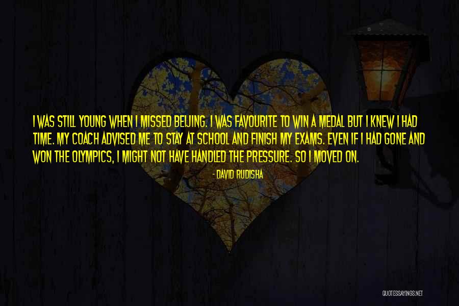 Having Too Much Pressure Quotes By David Rudisha Having Too Much Pressure Quotes By David Rudisha