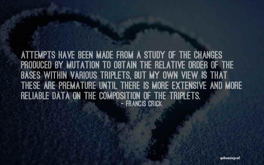 Having Triplets Quotes By Francis Crick