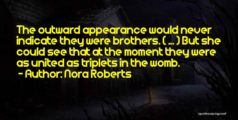 Having Triplets Quotes By Nora Roberts
