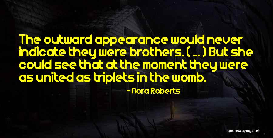 Having Triplets Quotes By Nora Roberts