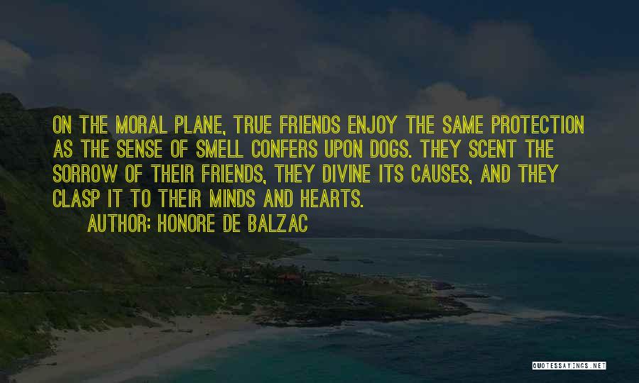 Having True Friends Quotes By Honore De Balzac