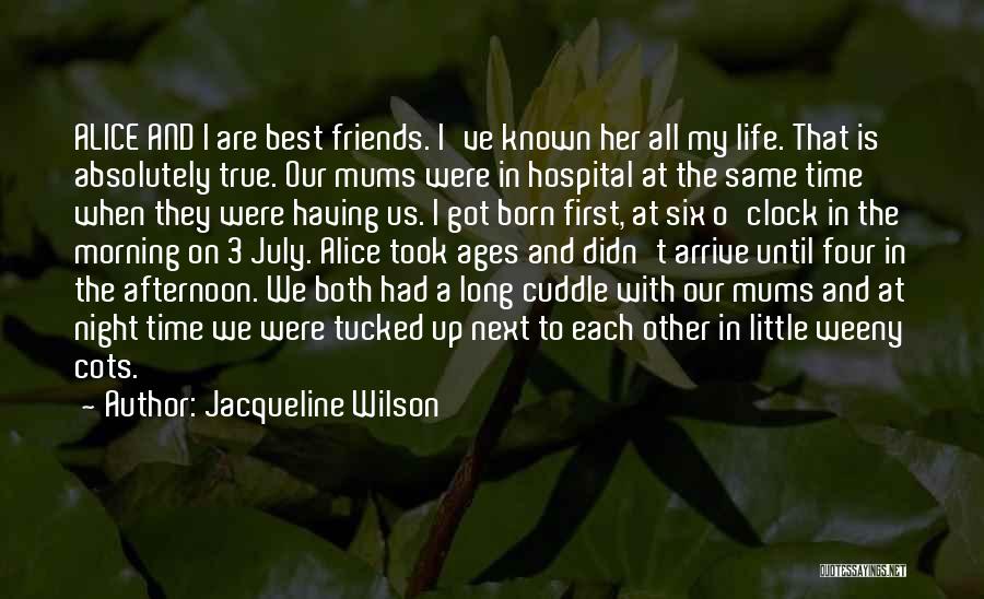 Having True Friends Quotes By Jacqueline Wilson