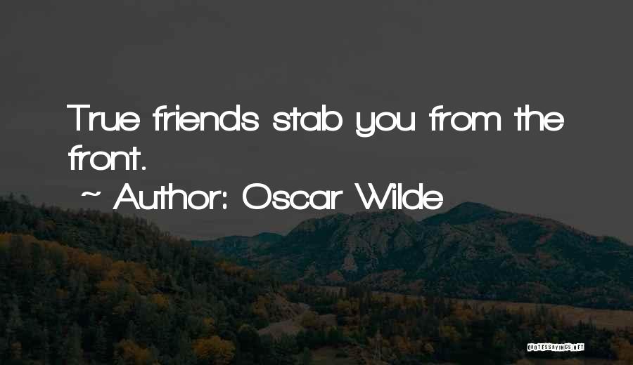 Having True Friends Quotes By Oscar Wilde