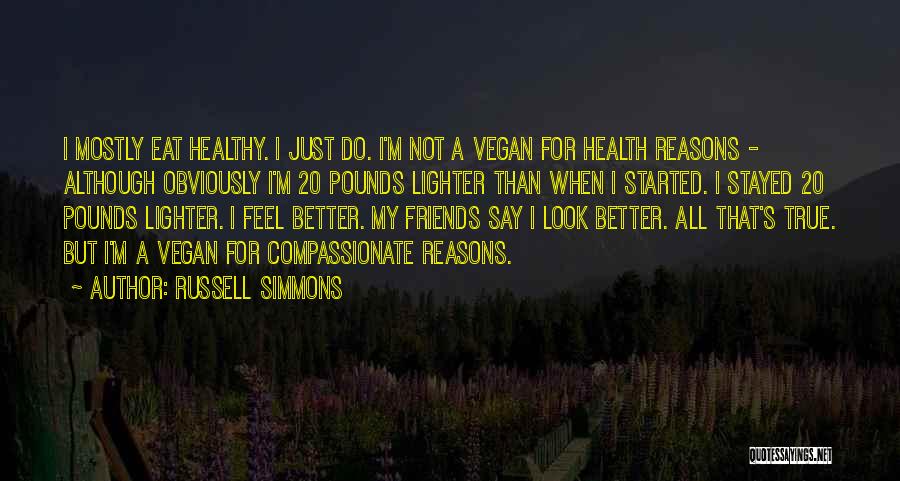 Having True Friends Quotes By Russell Simmons