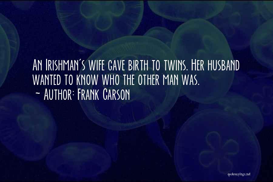 Having Twins Funny Quotes By Frank Carson