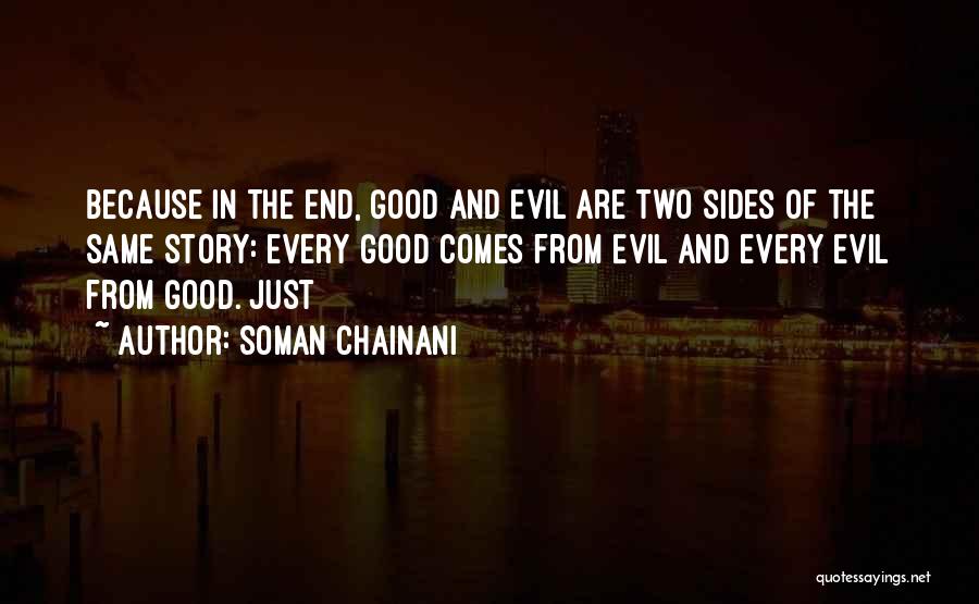 Having Two Sides To A Story Quotes By Soman Chainani