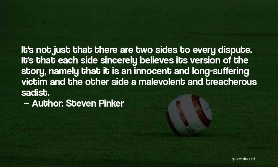 Having Two Sides To A Story Quotes By Steven Pinker