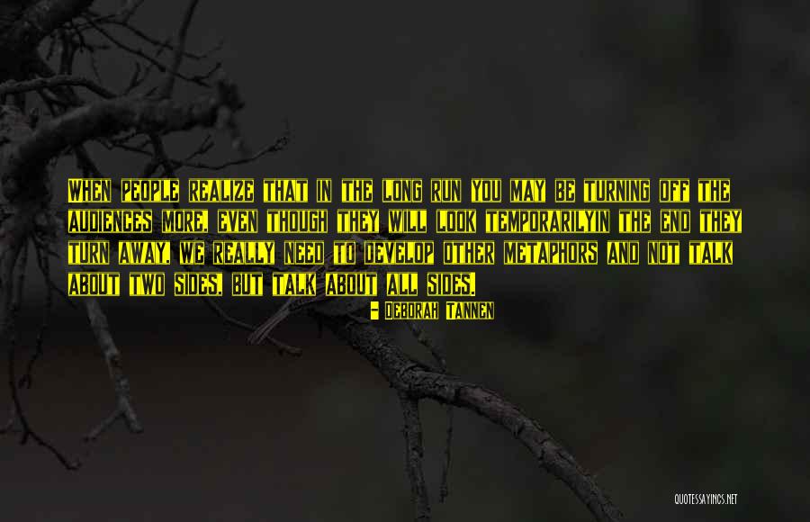 Having Two Sides To Yourself Quotes By Deborah Tannen Having Two Sides To Yourself Quotes By Deborah Tannen