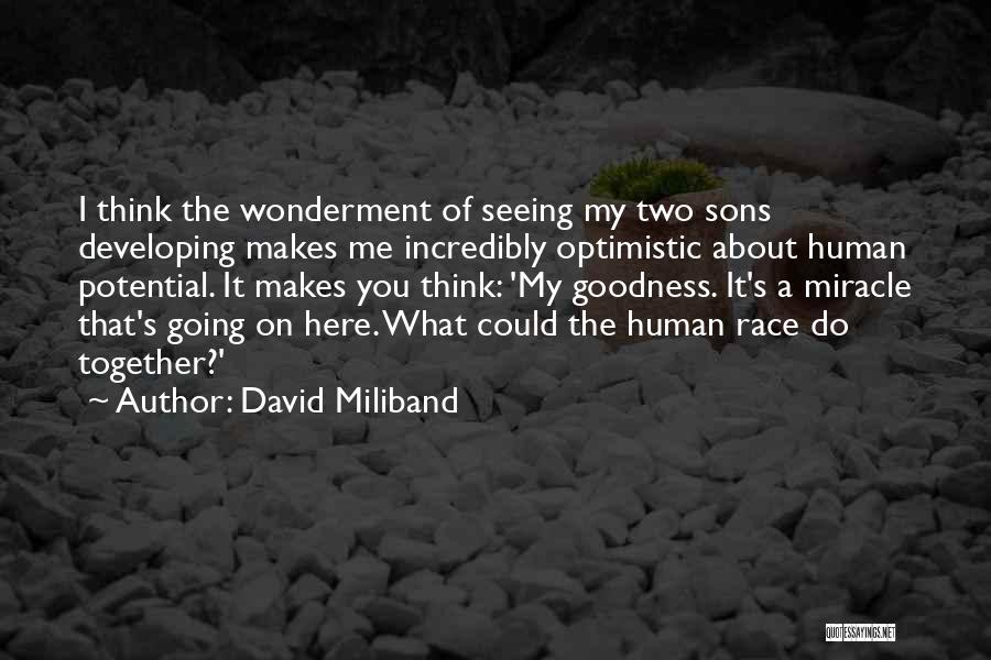 Having Two Sons Quotes By David Miliband