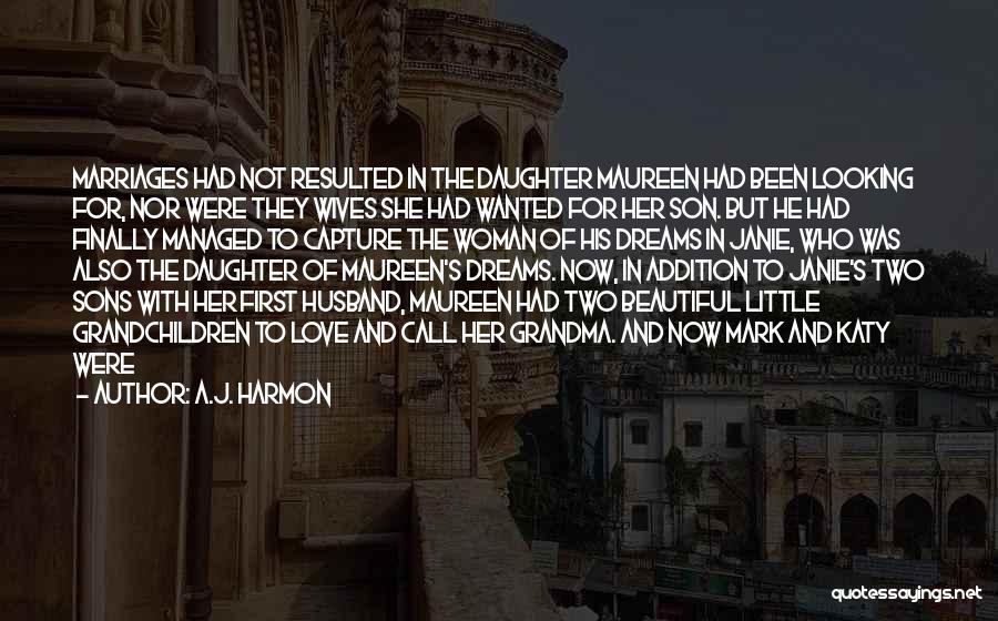 Having Two Wives Quotes By A.J. Harmon