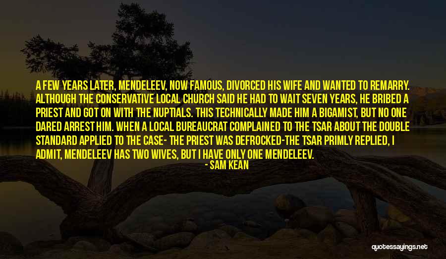 Having Two Wives Quotes By Sam Kean