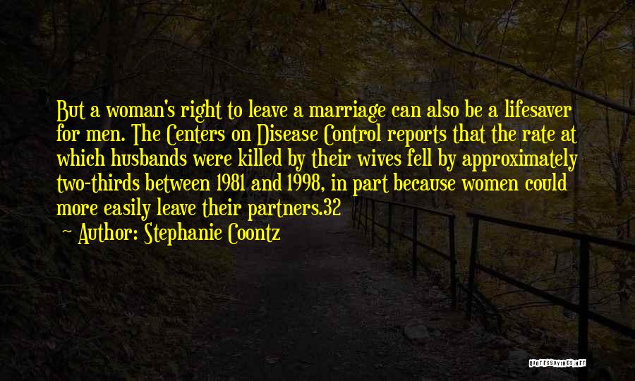 Having Two Wives Quotes By Stephanie Coontz