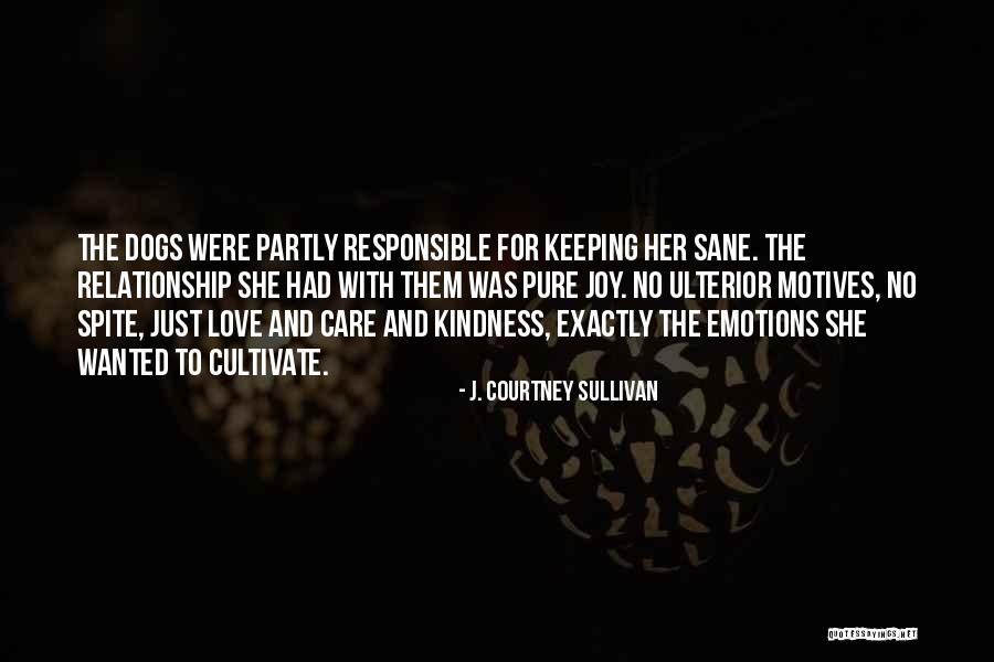Having Ulterior Motives Quotes By J. Courtney Sullivan Having Ulterior Motives Quotes By J. Courtney Sullivan