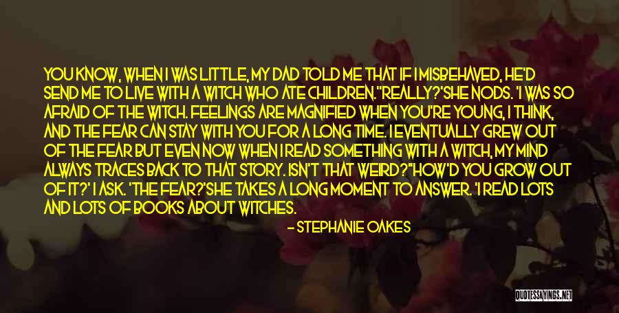 Having Weird Feelings Quotes By Stephanie Oakes