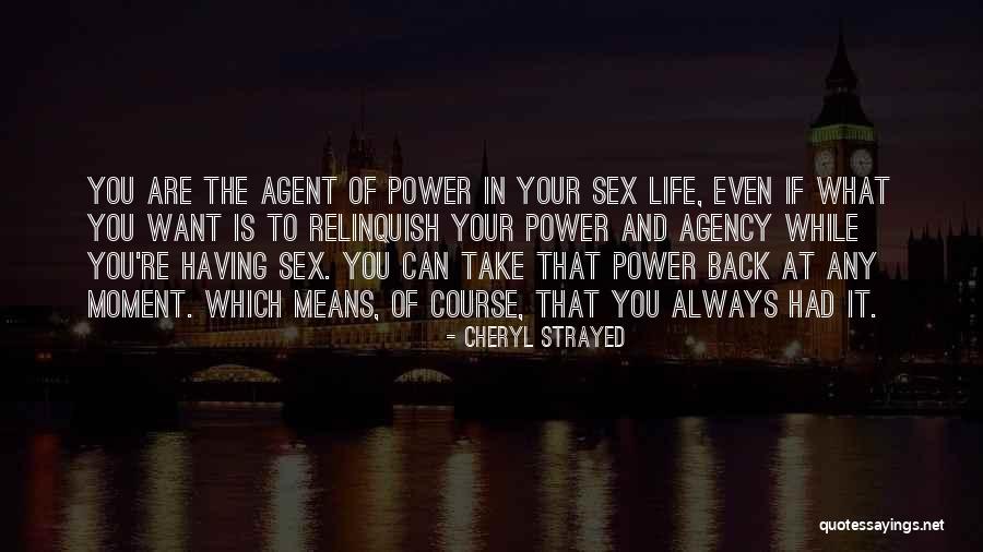 Having What You Want Quotes By Cheryl Strayed