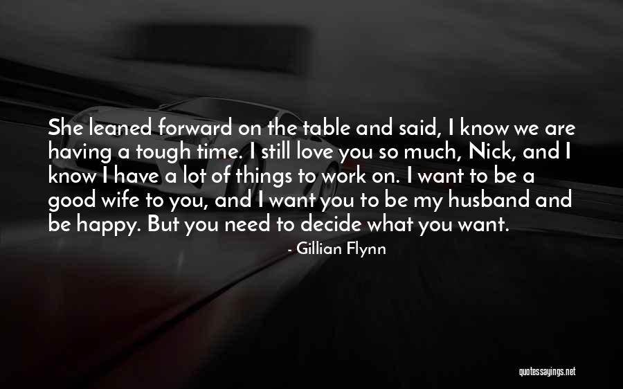 Having What You Want Quotes By Gillian Flynn