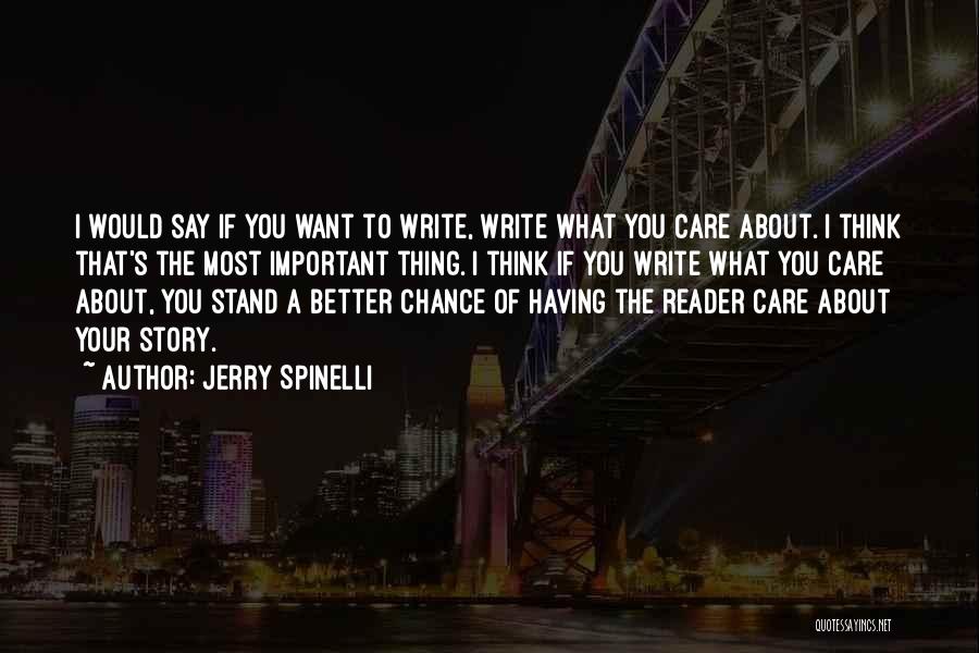 Having What You Want Quotes By Jerry Spinelli