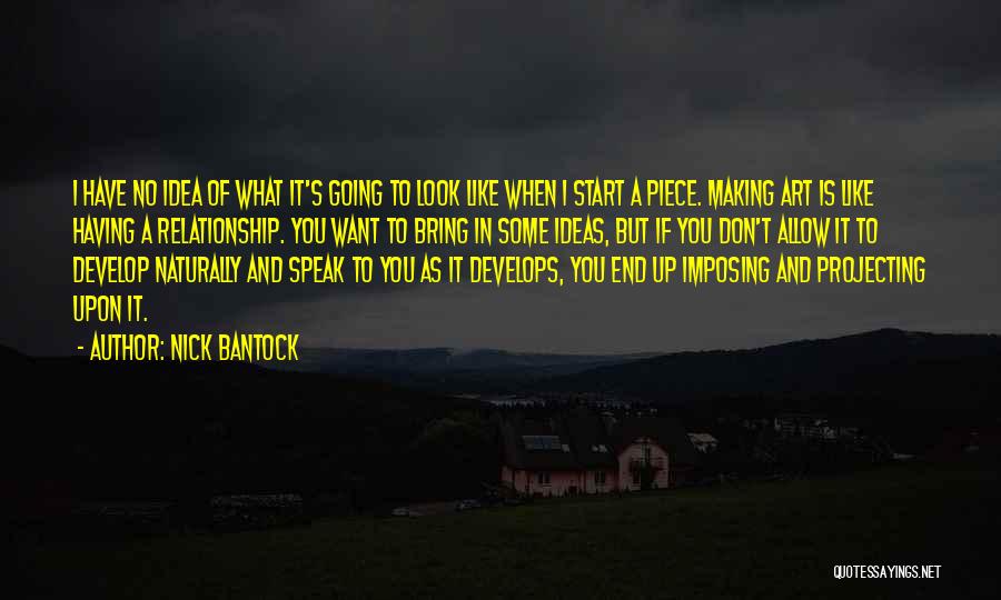 Having What You Want Quotes By Nick Bantock