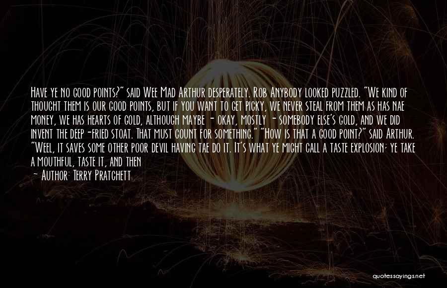 Having What You Want Quotes By Terry Pratchett