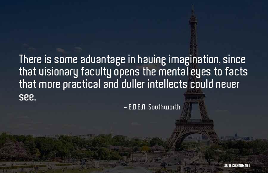 Having Wisdom Quotes By E.D.E.N. Southworth Having Wisdom Quotes By E.D.E.N. Southworth