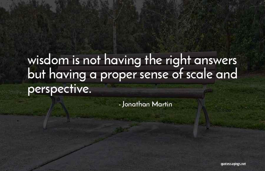 Having Wisdom Quotes By Jonathan Martin Having Wisdom Quotes By Jonathan Martin