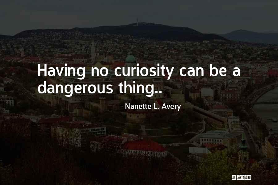 Having Wisdom Quotes By Nanette L. Avery Having Wisdom Quotes By Nanette L. Avery