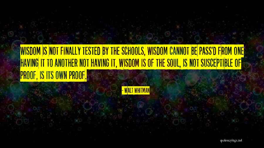 Having Wisdom Quotes By Walt Whitman Having Wisdom Quotes By Walt Whitman