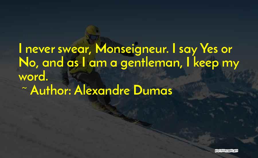 Having Word Of Honor Quotes By Alexandre Dumas