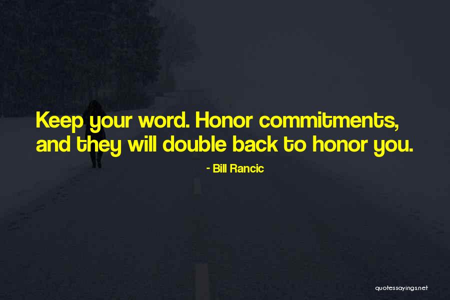 Having Word Of Honor Quotes By Bill Rancic