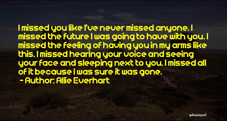 Having You In My Arms Quotes By Allie Everhart