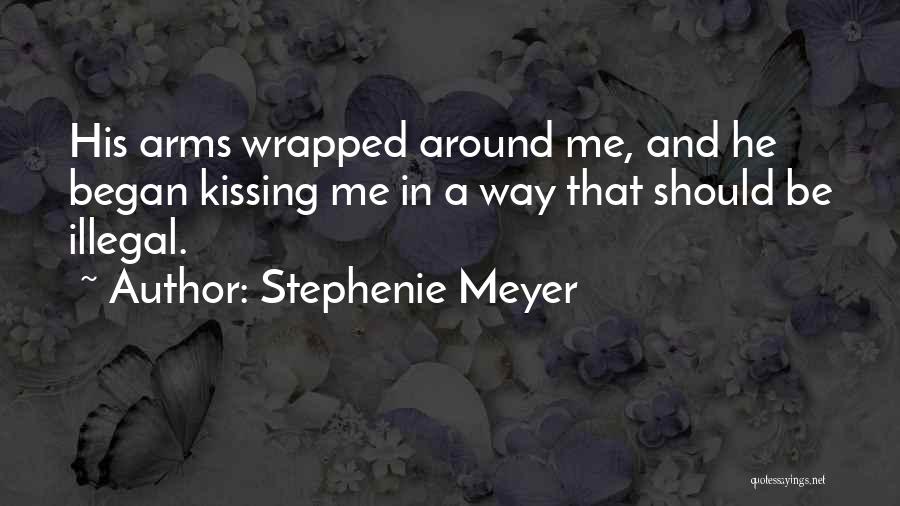 Having You In My Arms Quotes By Stephenie Meyer