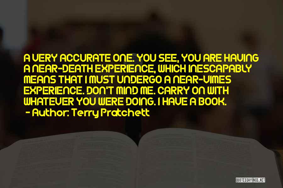 Having You Near Me Quotes By Terry Pratchett
