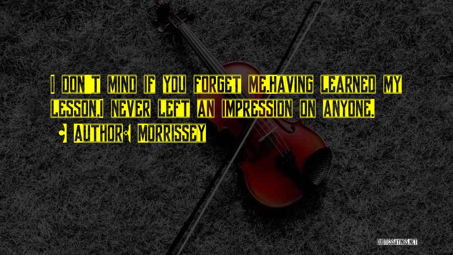 Having You On My Mind Quotes By Morrissey