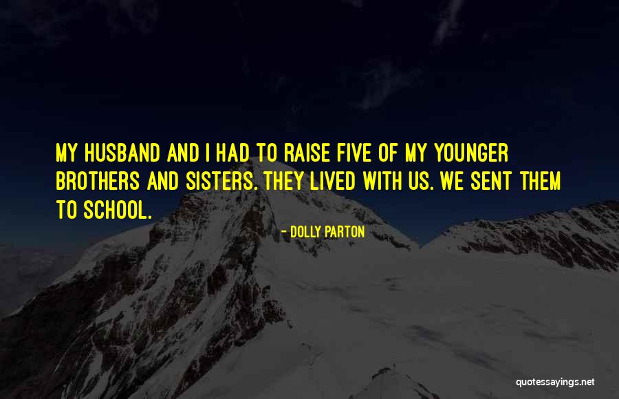 Having Younger Brothers Quotes By Dolly Parton Having Younger Brothers Quotes By Dolly Parton