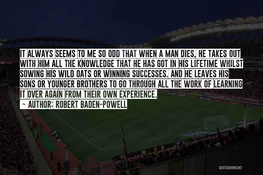 Having Younger Brothers Quotes By Robert Baden-Powell