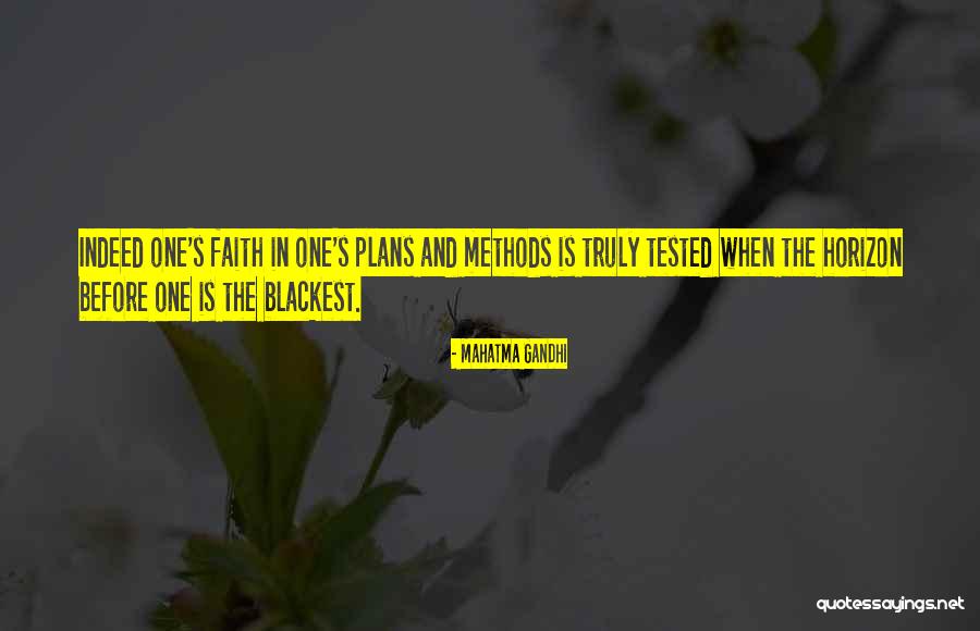 Having Your Faith Tested Quotes By Mahatma Gandhi Having Your Faith Tested Quotes By Mahatma Gandhi
