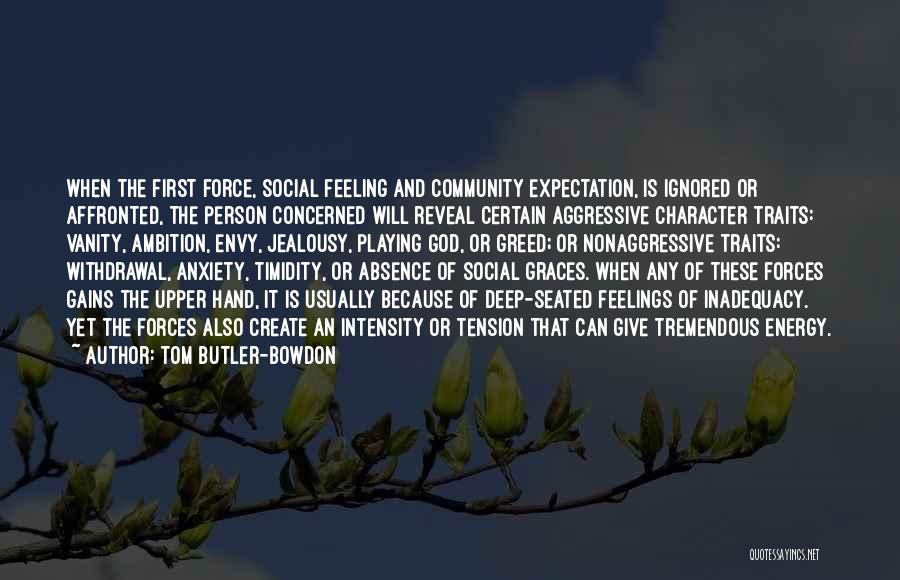 Having Your Feelings Ignored Quotes By Tom Butler-Bowdon