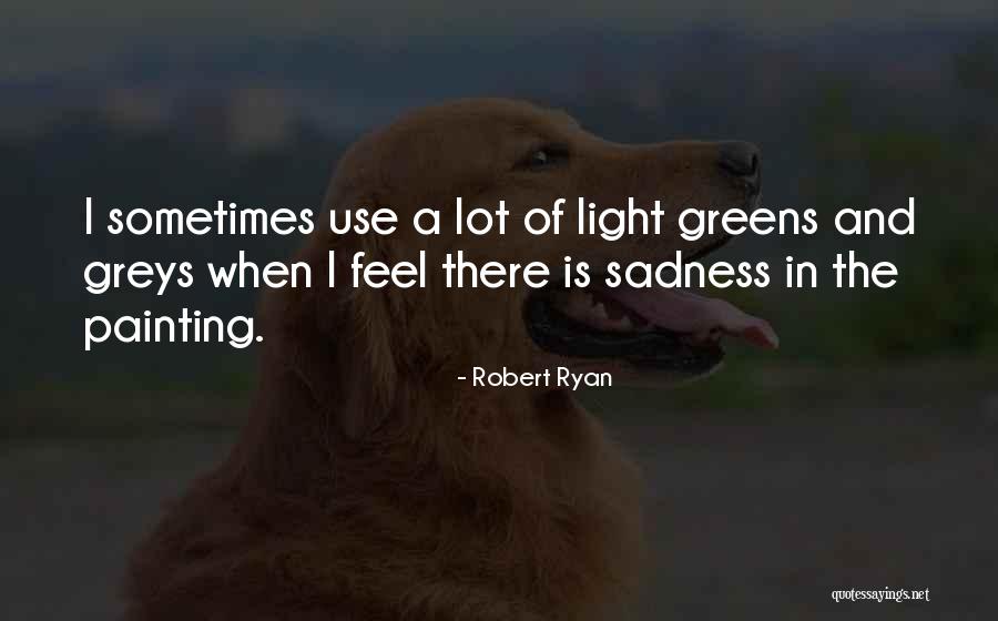 Having Your Greens Quotes By Robert Ryan Having Your Greens Quotes By Robert Ryan
