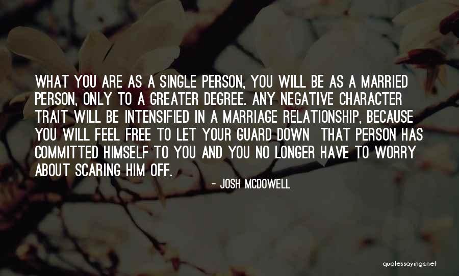 Having Your Guard Up In A Relationship Quotes By Josh McDowell