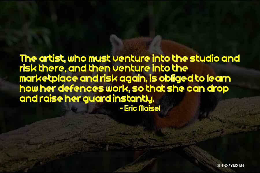 Having Your Guard Up Quotes By Eric Maisel Having Your Guard Up Quotes By Eric Maisel