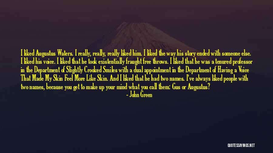 Having Your Mind Made Up Quotes By John Green Having Your Mind Made Up Quotes By John Green