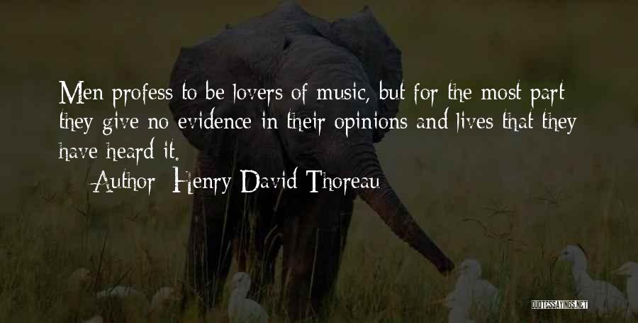 Having Your Own Opinions Quotes By Henry David Thoreau