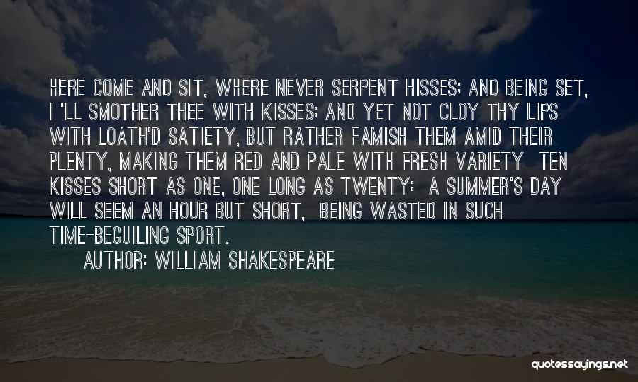 Having Your Time Wasted Quotes By William Shakespeare