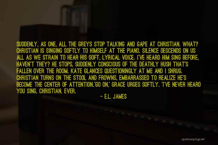 Having Your Voice Heard Quotes By E.L. James Having Your Voice Heard Quotes By E.L. James