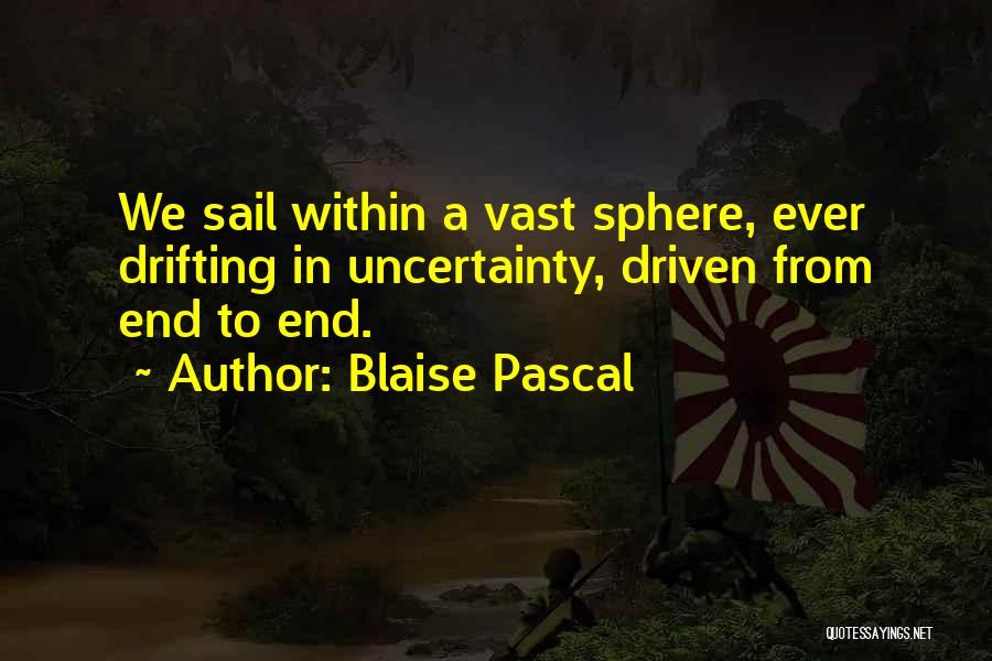 Having Yourself In The End Quotes By Blaise Pascal