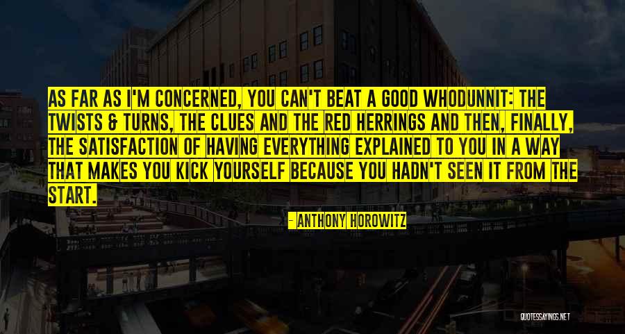 Having Yourself Quotes By Anthony Horowitz Having Yourself Quotes By Anthony Horowitz